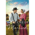 Matched and Married: Sweet Opposites Attract Amish Romance
