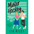 Mister Hockey: A Hellions Hockey Romance