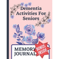 Dementia Activities For Seniors: Dementia Journal Book: Inside With Coloring Sudoku Grid To Grid Drawing Activities.