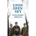 Upon Open Sky