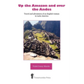 Up the Amazon and Over the Andes