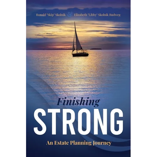 Finishing Strong: An Estate Planning Journey