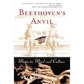 Beethoven's Anvil: Music in Mind and Culture