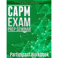 CAPM Exam Prep: Participant Workbook