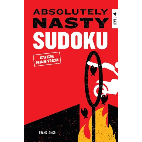 Absolutely Nasty Sudoku: Even Nastier - Level 4
