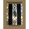 Visual Communication Images with Messages 9th Edition