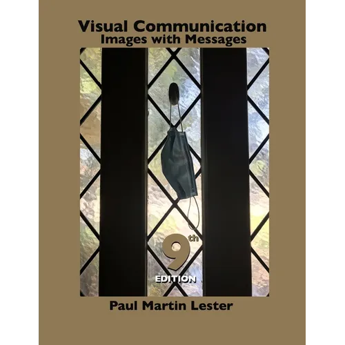 Visual Communication Images with Messages 9th Edition