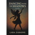 Dancing With the Shadows: Poems
