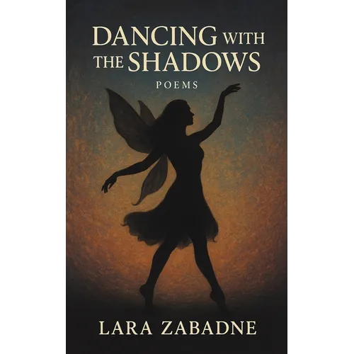 Dancing With the Shadows: Poems