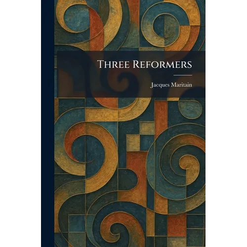 Three Reformers