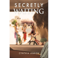 Secretly Waiting