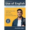 Use of English: Five practice tests for the Cambridge B2 First + bonus tests