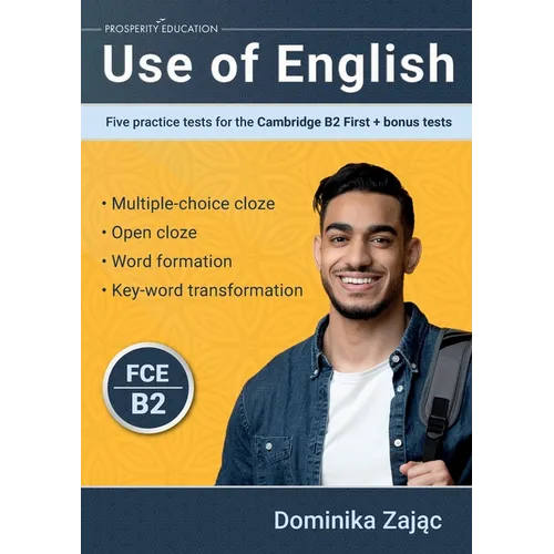 Use of English: Five practice tests for the Cambridge B2 First + bonus tests