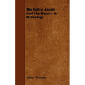 The Fallen Angels And The Heroes Of Mythology