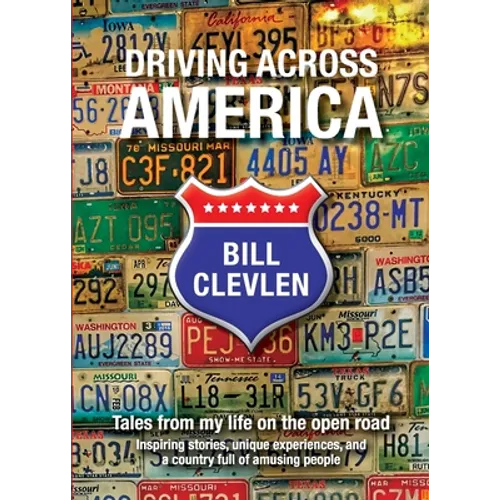 Driving Across America: Tales from my life on the open road