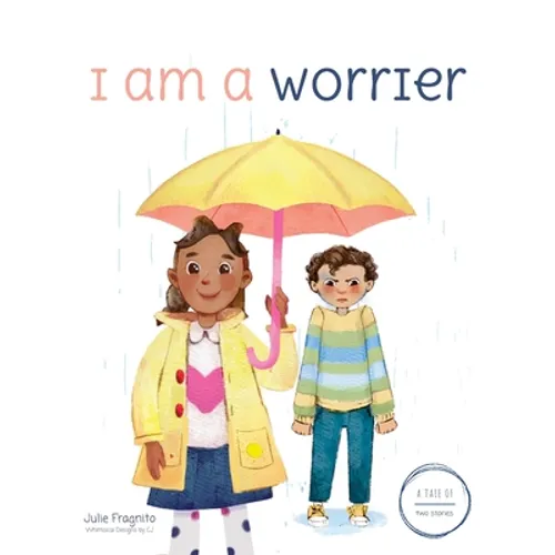 A Tale of Two Stories: I am a Worrier