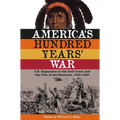 America's Hundred Years' War: U.S. Expansion to the Gulf Coast and the Fate of the Seminole, 1763-1858