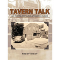 Tavern Talk: Old Taverns and Tales in Springfield Illinois