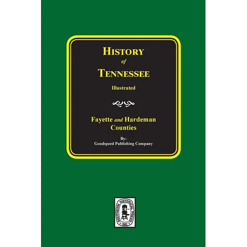 History of Fayette and Hardeman Counties, Tennessee