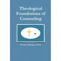 Theological Foundations of Counseling