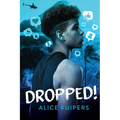 Dropped!
