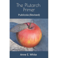 The Plutarch Primer: Publicola (Revised)