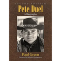 Pete Duel: A Biography, 2d ed.