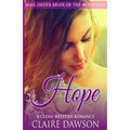 Hope: A Mail Order Bride Romance
