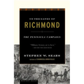 To the Gates of Richmond: The Peninsula Campaign