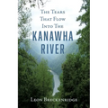 The Tears That Flow Into The Kanawha River