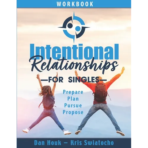 Intentional Relationships For Singles
