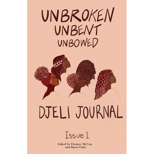 Unbroken, Unbent, Unbowed
