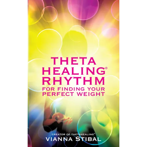 ThetaHealing Rhythm for Finding Your Perfect Weight