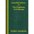 Sanctification; The Highway of Holiness