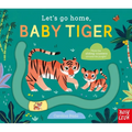 Let's Go Home, Baby Tiger