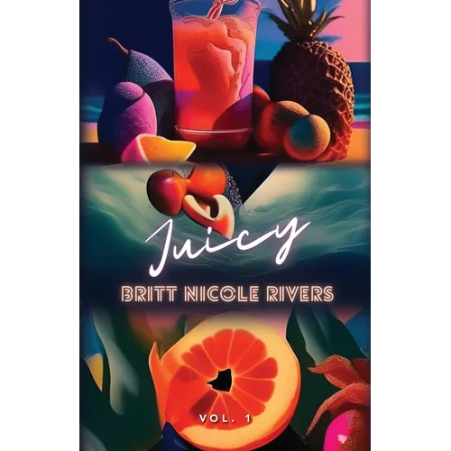 Juicy: Vol.1
