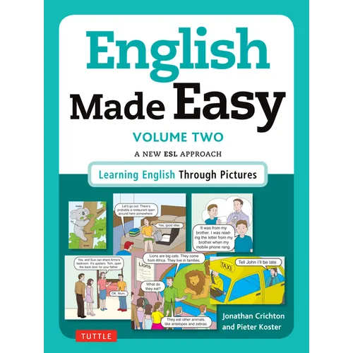 English Made Easy, Volume 2: A New ESL Approach: Learning English Through Pictures