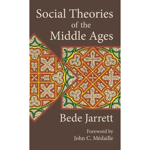 Social Theories of the Middle Ages