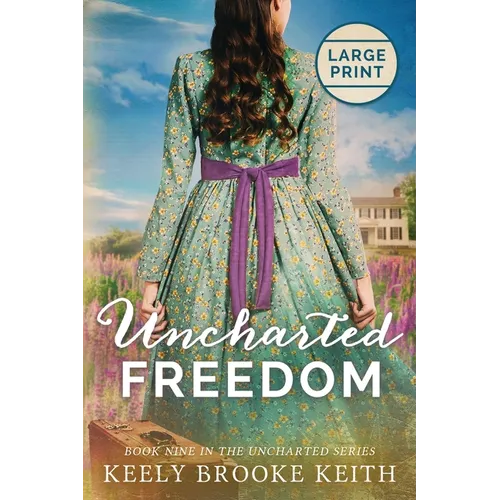 Uncharted Freedom: Large Print