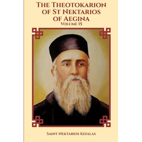 The Theotokarion of St Nektarios of Aegina
