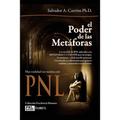 El Poder de Las Metáforas: Haz realidad tus sueños con PNL