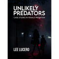 Unlikely Predators: Case Studies in Female Predation