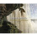 South America: From Machu Picchu to the Amazon Rainforest