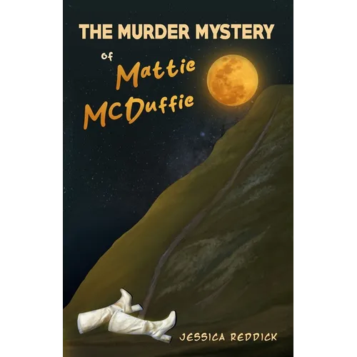 The Murder Mystery of Mattie McDuffie