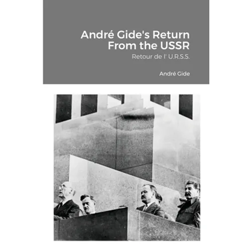 André Gide's Return From the USSR: Retour de l' U.R.S.S.