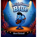 A Fish Named Blue