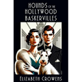 Hounds of the Hollywood Baskervilles: A Babs Norman Hollywood Mystery