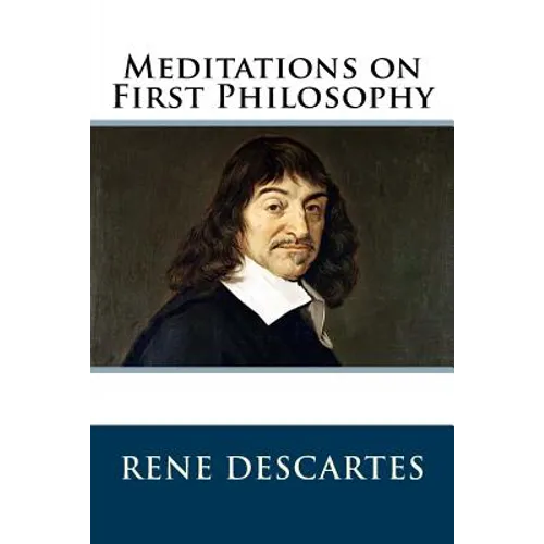 Meditations on First Philosophy