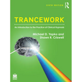 Trancework: An Introduction to the Practice of Clinical Hypnosis