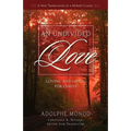 An Undivided Love: Loving and Living for Christ